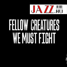 Jasper Høiby – Fellow Creatures: We Must Fight (Edition Records)